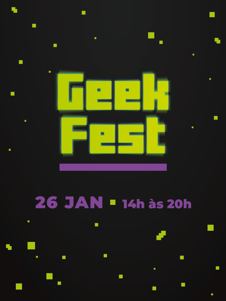 Geek Fest no Shopping Metropolitano. Dia 26 de janeiro, das 14h às 20h.