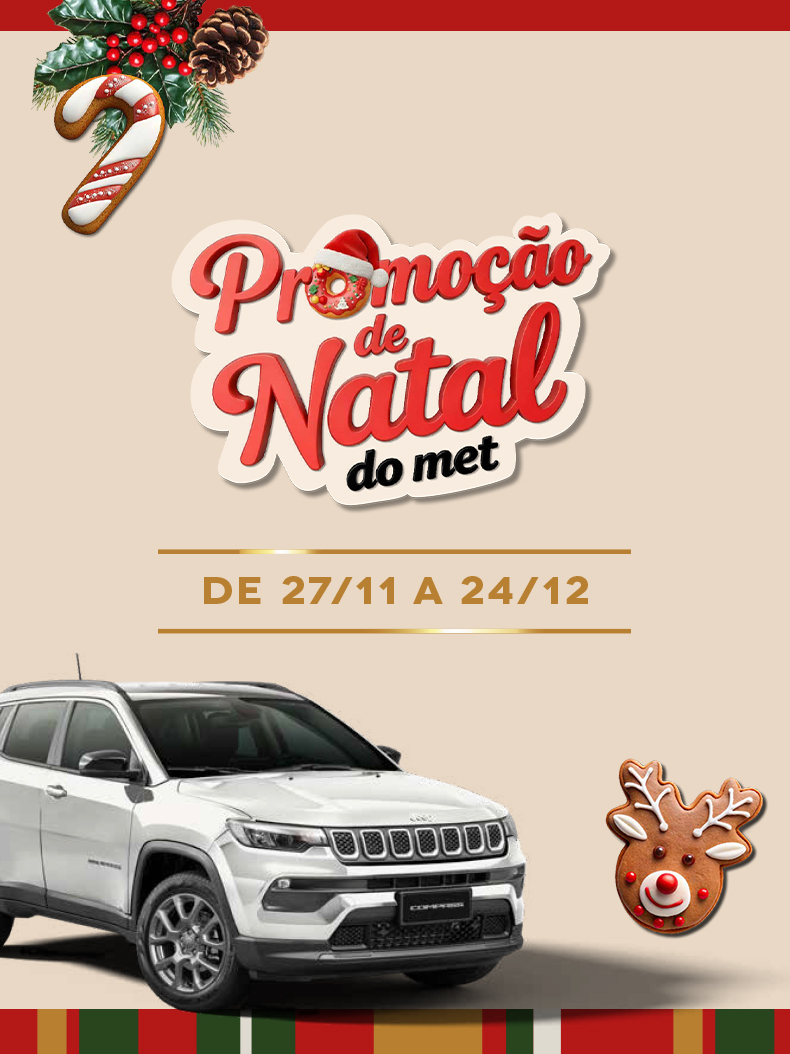Promoção de Natal do Met - 27/11 a 24/12